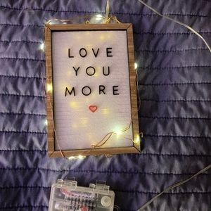 Fairy Light Love You More Sign